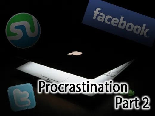 Procrastination Part 2